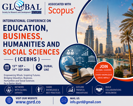 International Conference on Education, Business, Humanities and Social Sciences (ICEBHS)